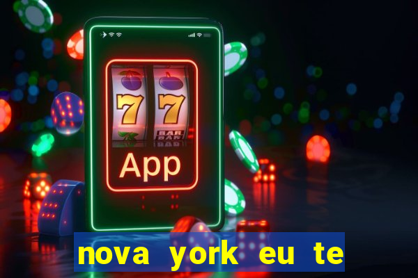 nova york eu te amo download